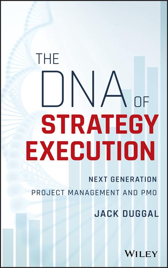 The DNA of Strategy Execution by Jack Duggal