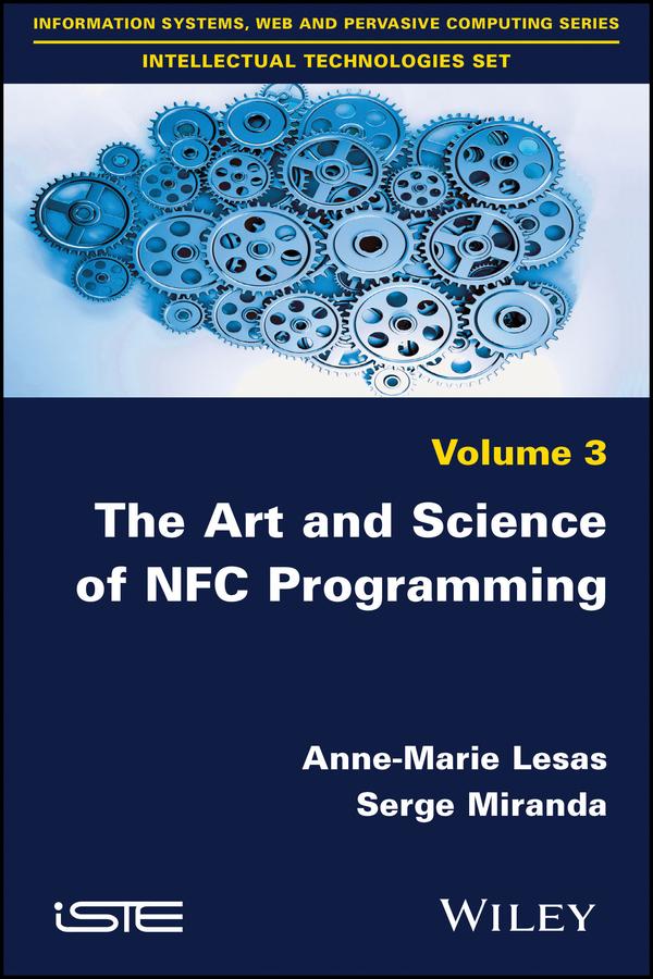 The Art and Science of NFC Programming by Anne-Marie Lesas, Serge Miranda