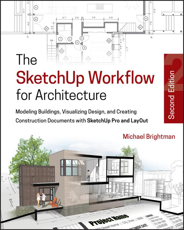 The SketchUp Workflow for Architecture by Michael Brightman