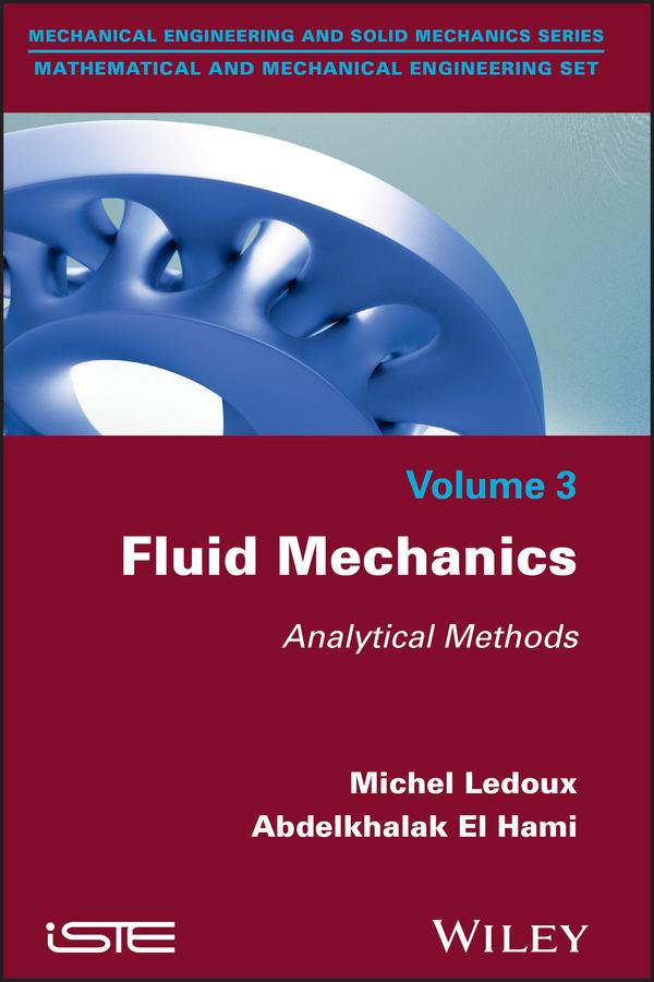 Fluid Mechanics by Abdelkhalak El Hami, Michel Ledoux