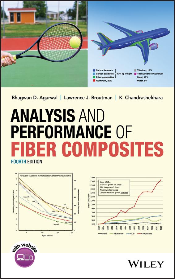 Analysis and Performance of Fiber Composites by Bhagwan D. Agarwal, K. Chandrashekhara, Lawrence J. Broutman