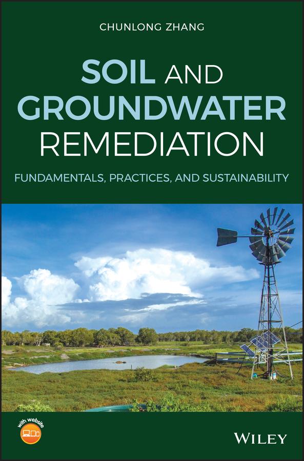 Soil and Groundwater Remediation by Chunlong Zhang