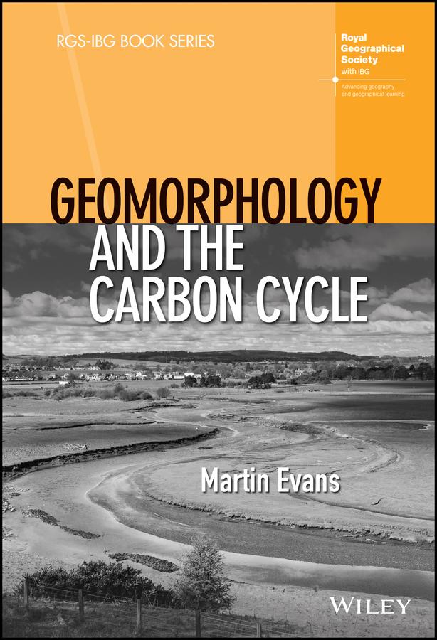 Geomorphology and the Carbon Cycle by Martin Evans