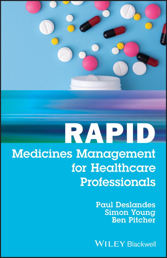 Rapid Medicines Management for Healthcare Professionals by Ben Pitcher, Paul Deslandes, Simon Young