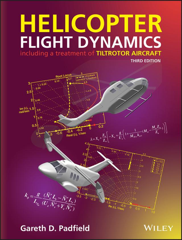 Helicopter Flight Dynamics by Gareth D. Padfield