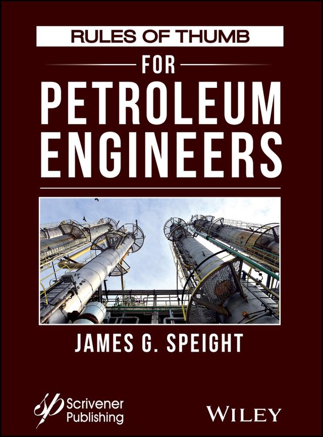 Rules of Thumb for Petroleum Engineers by James G. Speight