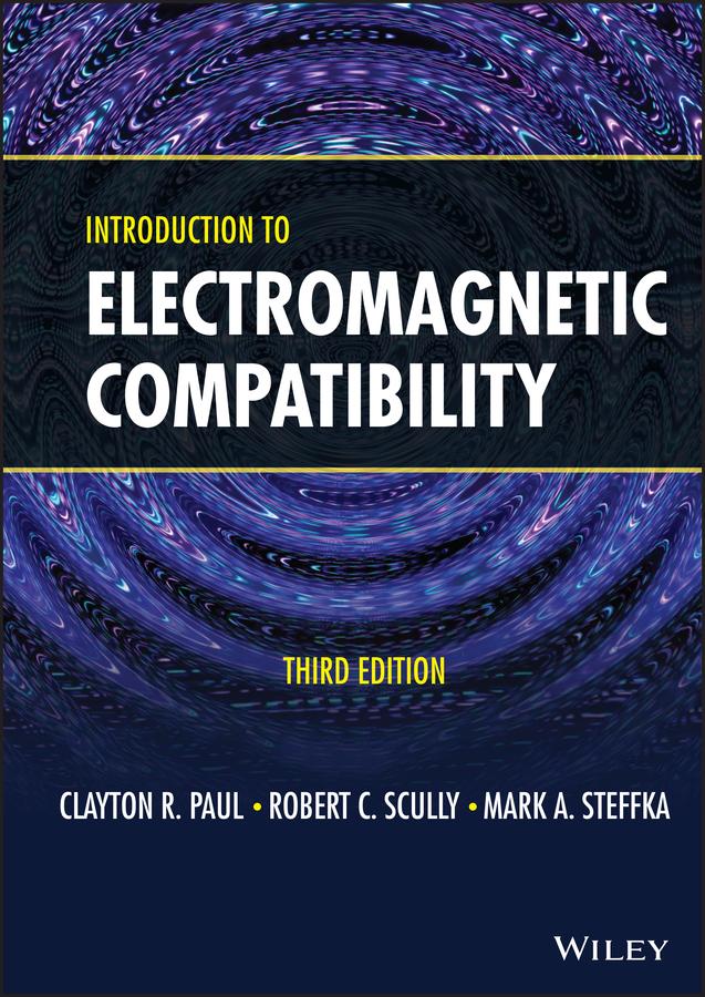 Introduction to Electromagnetic Compatibility by Clayton R. Paul, Mark A. Steffka, Robert C. Scully