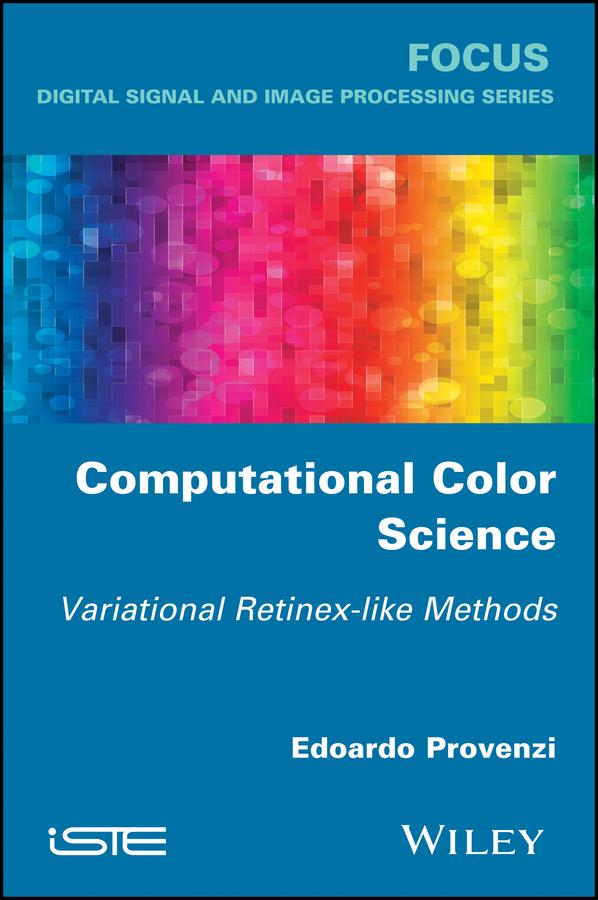 Computational Color Science by Edoardo Provenzi