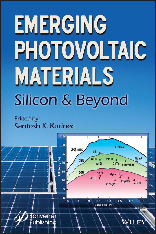 Emerging Photovoltaic Materials by Santosh K. Kurinec