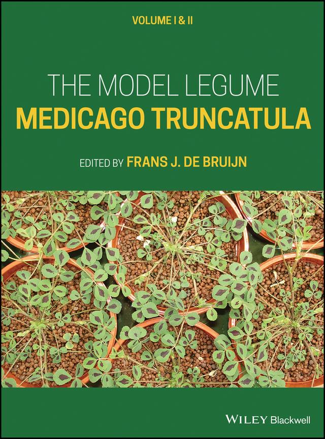 The Model Legume Medicago truncatula by Frans J. de Bruijn