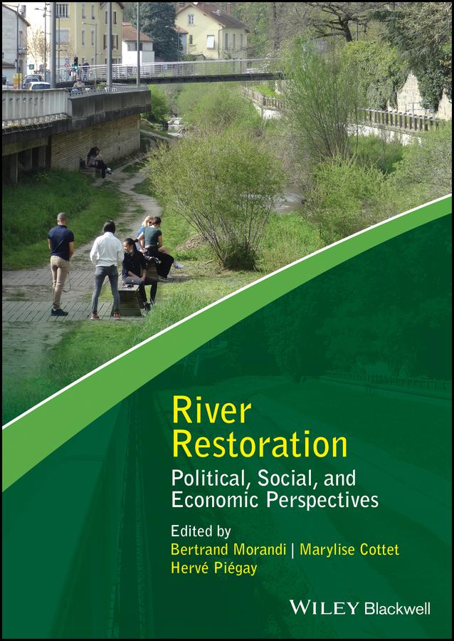 River Restoration by Bertrand Morandi, Hervé Piégay, Marylise Cottet