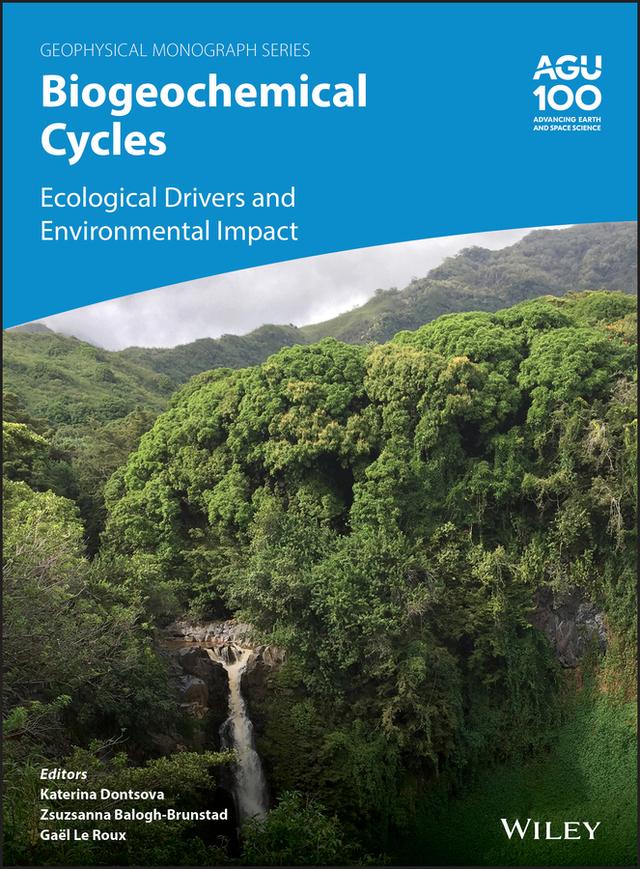 Biogeochemical Cycles by Gaël Le Roux, Katerina Dontsova, Zsuzsanna Balogh-Brunstad