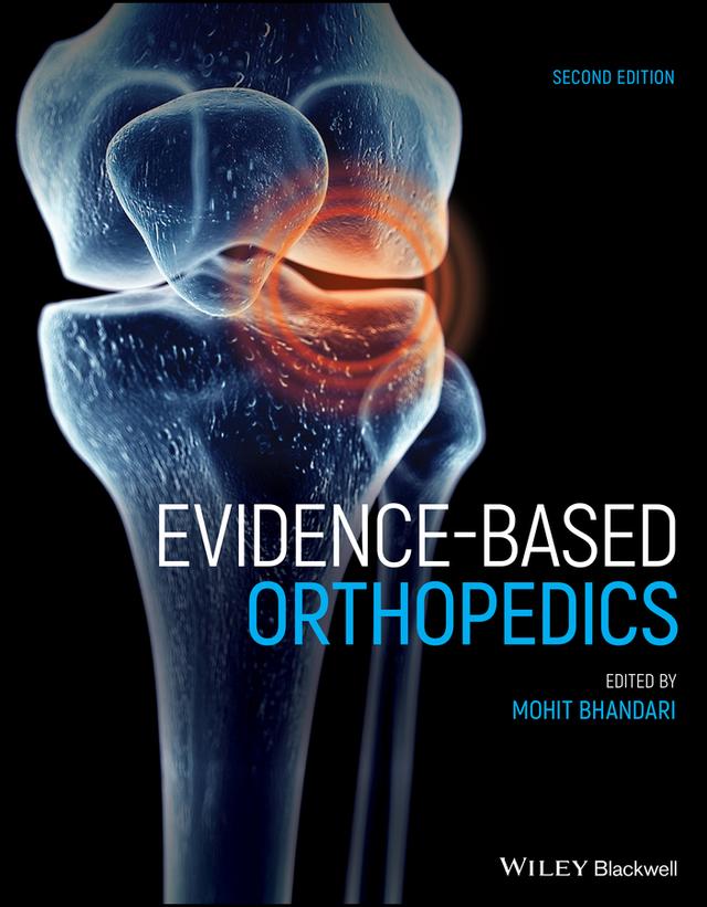 Evidence-Based Orthopedics by Mohit Bhandari