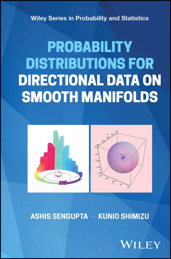Probability Distributions for Directional Data on Smooth Manifolds by Ashis SenGupta, Kunio Shimizu