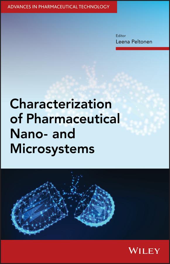 Characterization of Pharmaceutical Nano- and Microsystems by Alfred Fahr, Dennis Douroumis, Juergen Siepmann, Leena Peltonen, Martin J. Snowden, Vladimir P. Torchilin