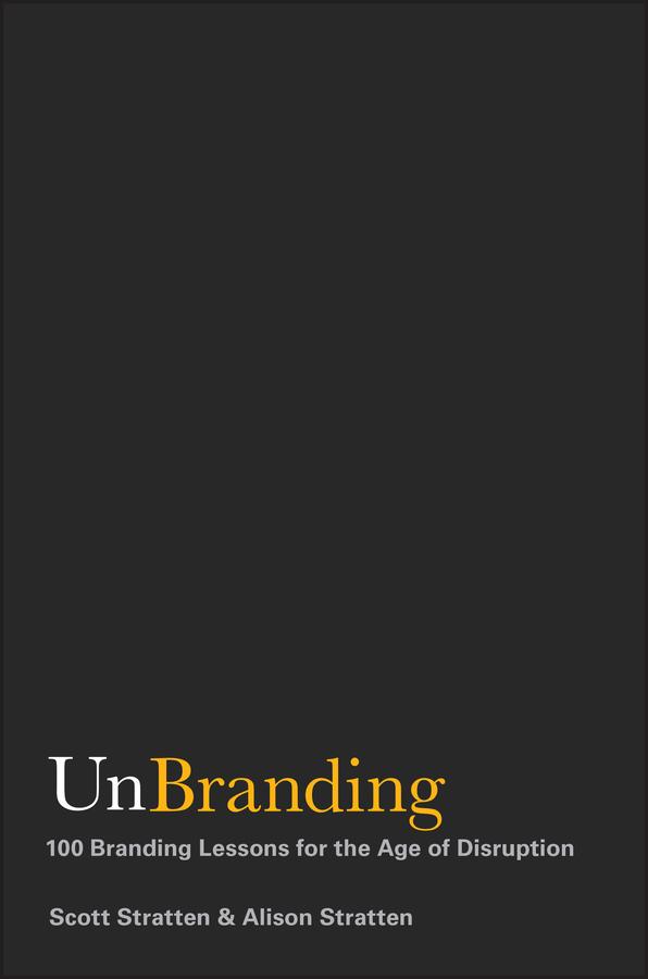 UnBranding by Alison Stratten, Scott Stratten