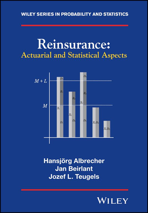Reinsurance by Hansjörg Albrecher, Jan Beirlant, Jozef L. Teugels