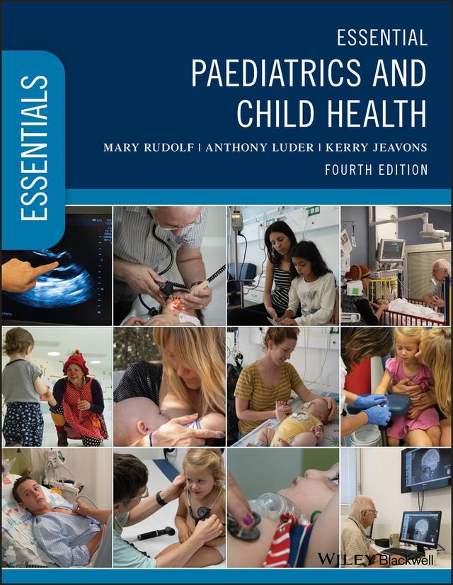 Essential Paediatrics and Child Health by Anthony Luder, Kerry Jeavons, Mary Rudolf
