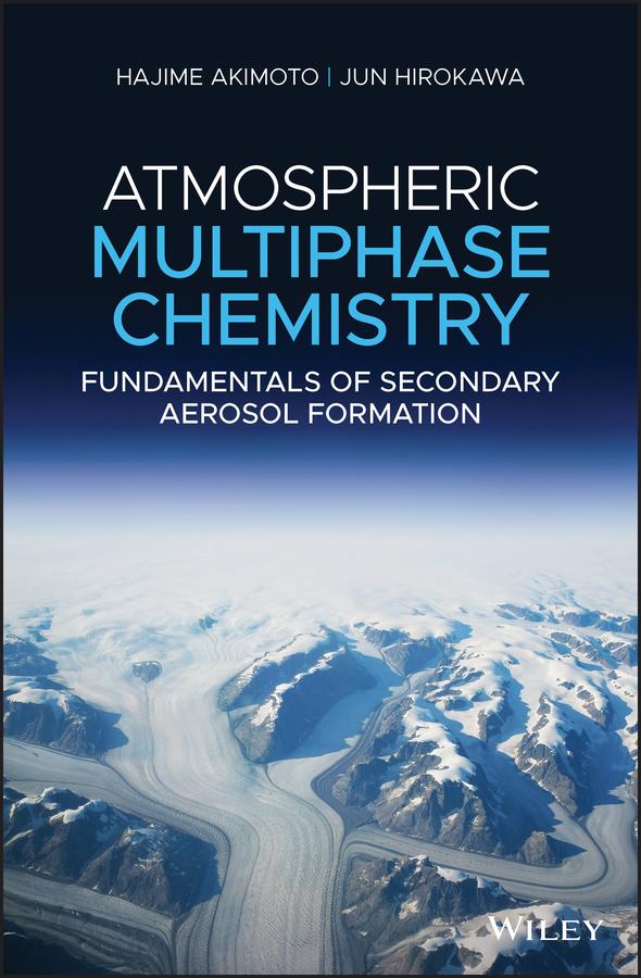 Atmospheric Multiphase Chemistry by Hajime Akimoto, Jun Hirokawa