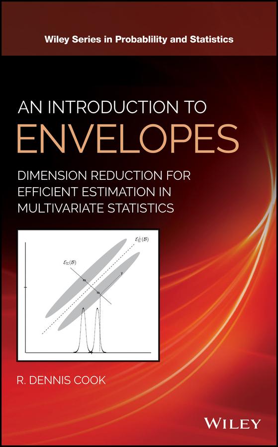 An Introduction to Envelopes by R. Dennis Cook