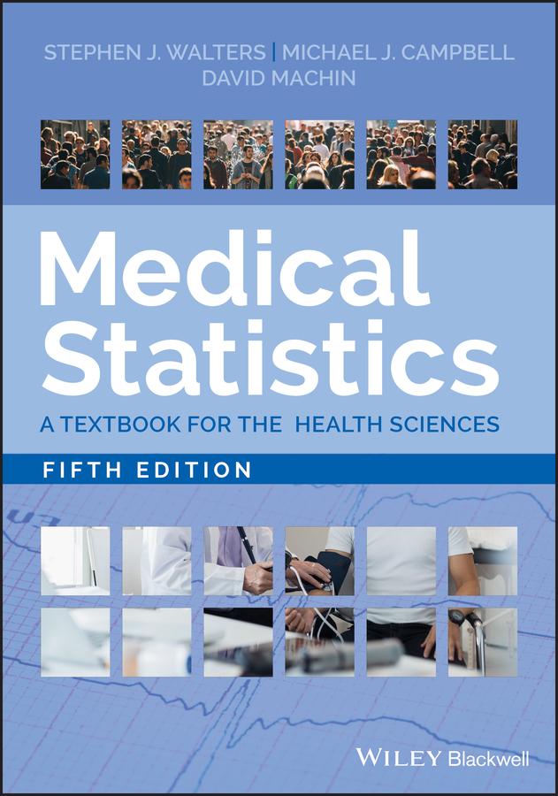 Medical Statistics by David Machin, Michael J. Campbell, Stephen J. Walters