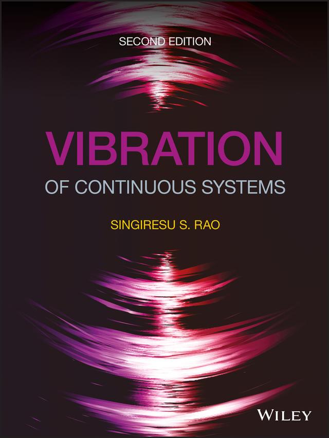 Vibration of Continuous Systems by Singiresu S. Rao
