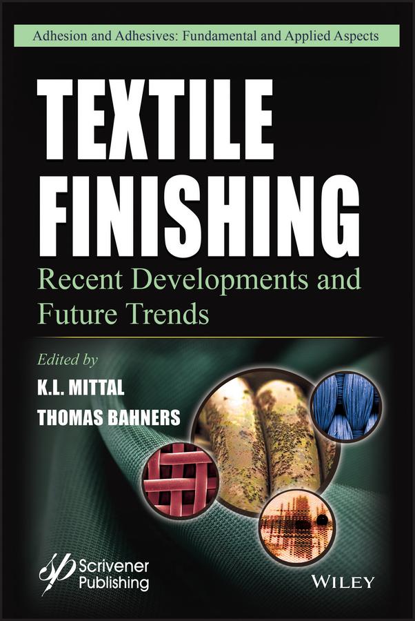 Textile Finishing by K. L. Mittal, Thomas Bahners