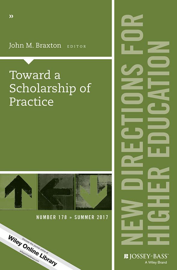 Toward a Scholarship of Practice by John M. Braxton