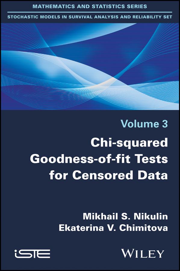 Chi-squared Goodness-of-fit Tests for Censored Data by Ekaterina V. Chimitova, Mikhail S. Nikulin