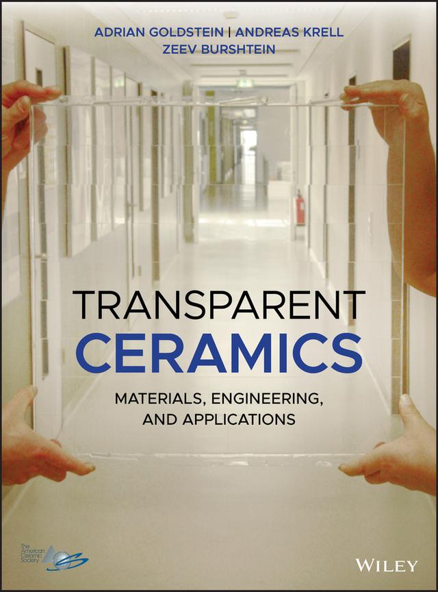 Transparent Ceramics by Adrian Goldstein, Andreas Krell, Zeev Burshtein
