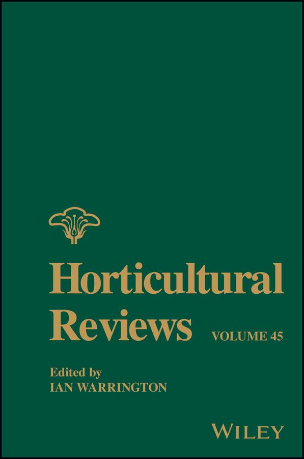 Horticultural Reviews, Volume 45 by Ian Warrington