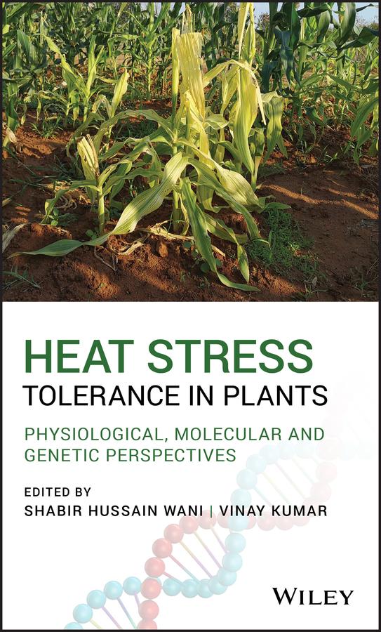 Heat Stress Tolerance in Plants by Shabir H. Wani, Vinay Kumar
