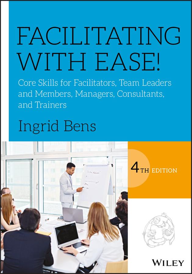Facilitating with Ease! by Ingrid Bens