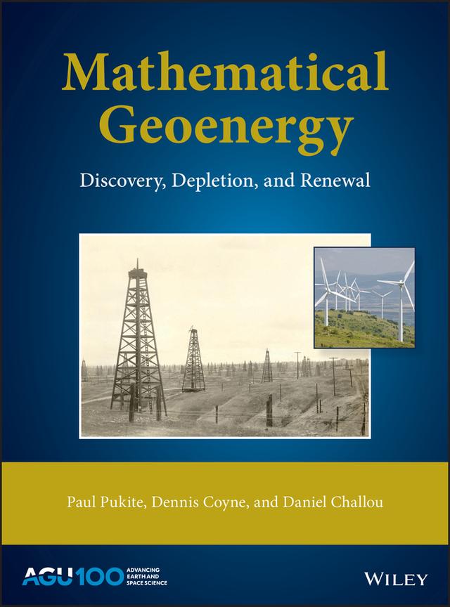Mathematical Geoenergy by Daniel Challou, Dennis Coyne, Paul Pukite