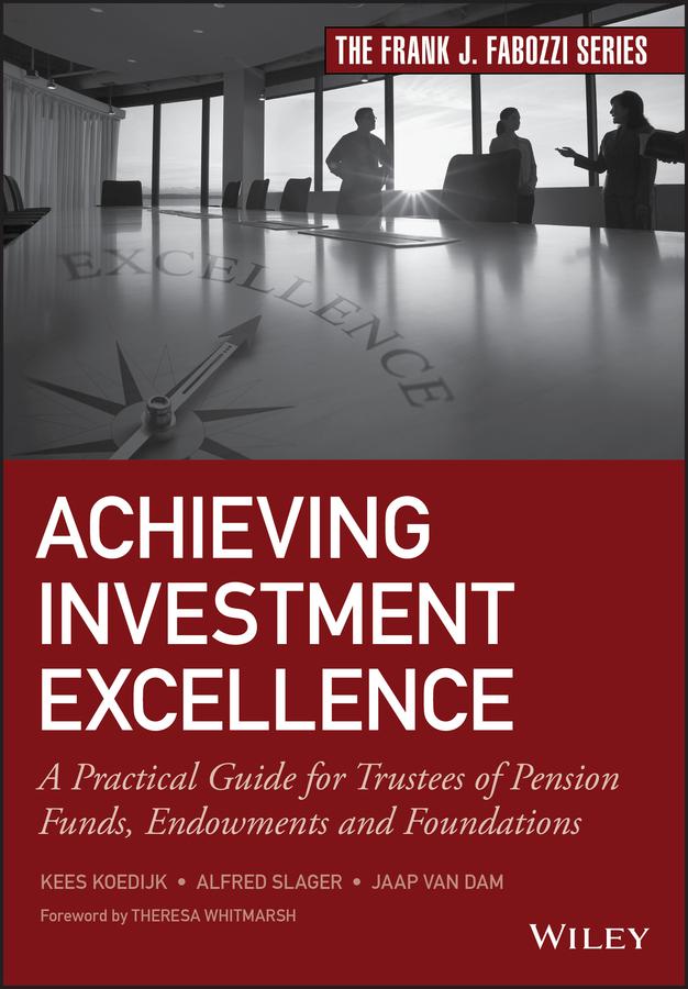 Achieving Investment Excellence by Alfred Slager, Jaap van Dam, Kees Koedijk