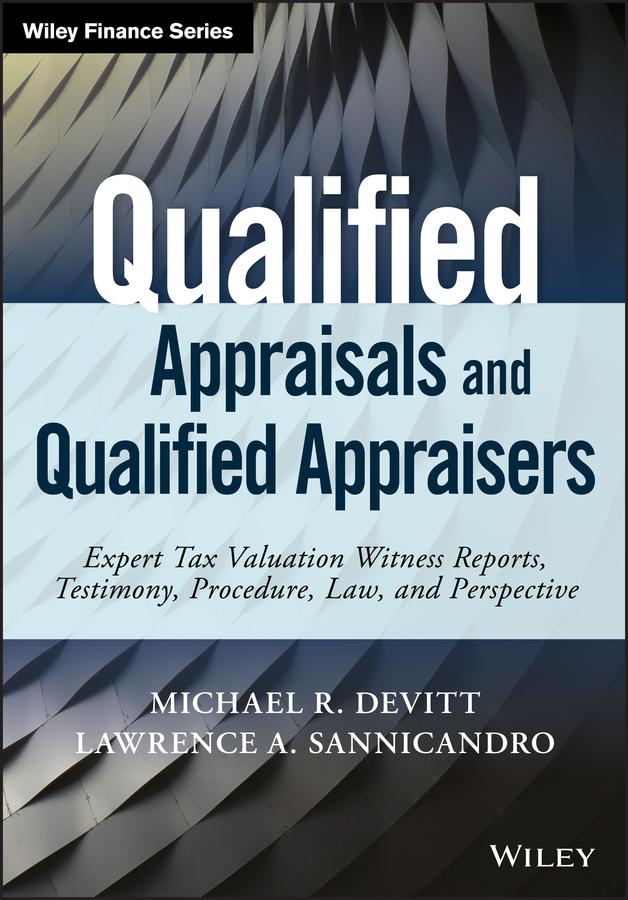 Qualified Appraisals and Qualified Appraisers by Lawrence A. Sannicandro, Michael R. Devitt