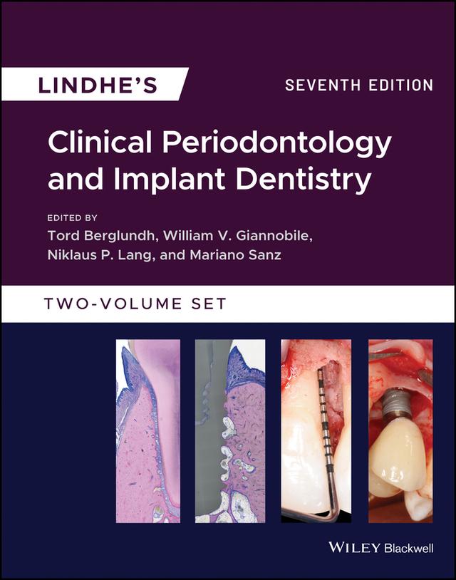 Lindhe's Clinical Periodontology and Implant Dentistry by Niklaus P. Lang, Tord Berglundh, William V. Giannobile, Mariano Sanz