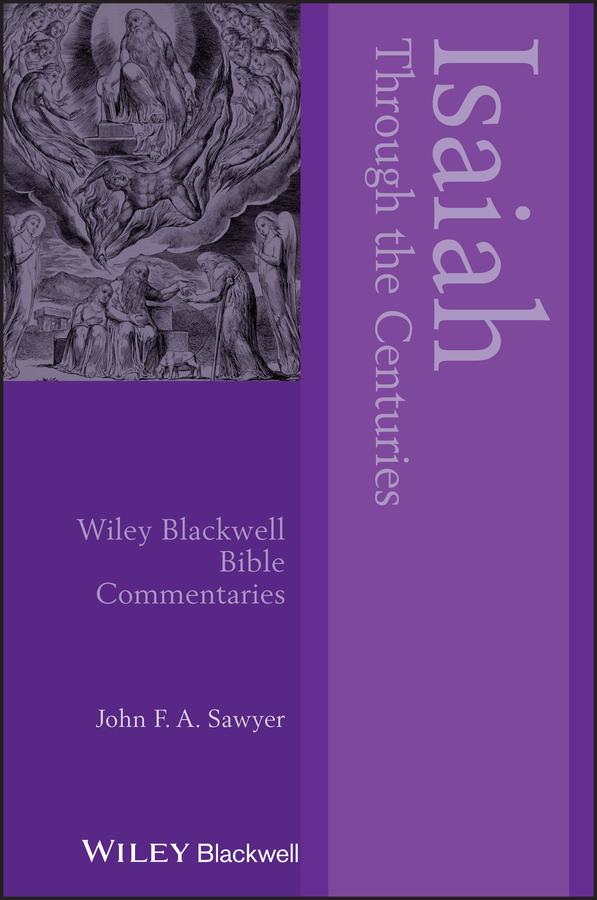 Isaiah Through the Centuries by John F. A. Sawyer