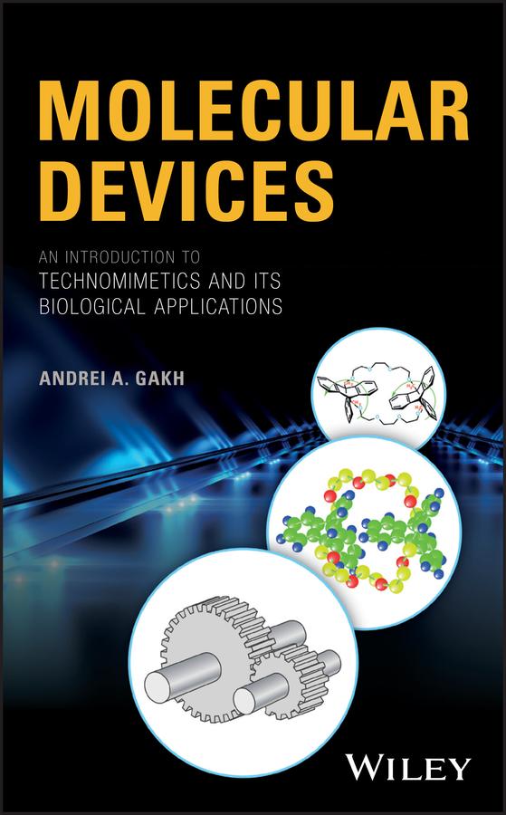 Molecular Devices by Andrei A. Gakh