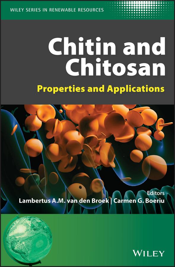 Chitin and Chitosan by Carmen G. Boeriu, Christian V. Stevens, Lambertus A. M. van den Broek