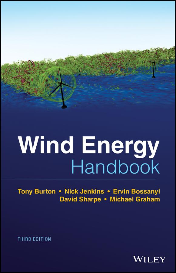 Wind Energy Handbook by David Sharpe, Ervin Bossanyi, Michael Graham, Nick Jenkins, Tony L. Burton