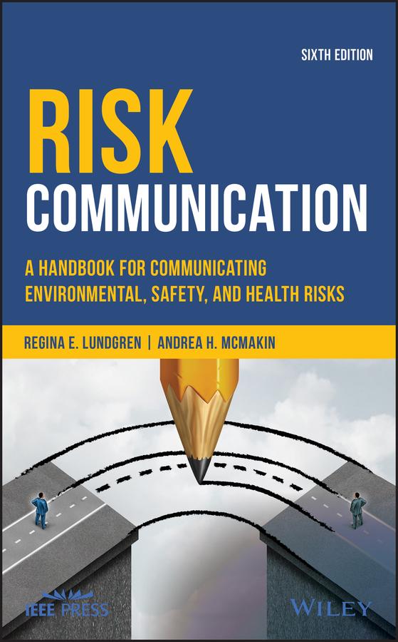 Risk Communication by Andrea H. McMakin, Regina E. Lundgren