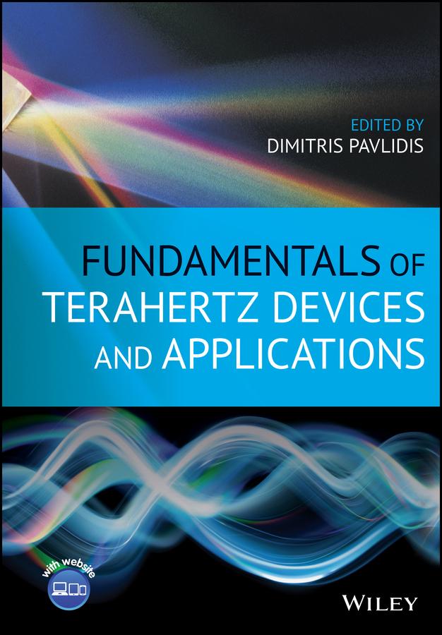 Fundamentals of Terahertz Devices and Applications by Dimitris Pavlidis
