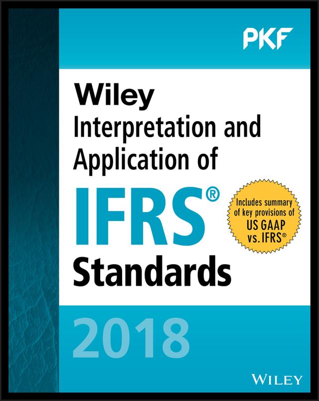 Wiley Interpretation and Application of IFRS Standards 2018 by PKF International Ltd