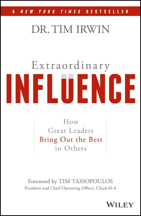 Extraordinary Influence by Dr. Tim Irwin, Tim Tassopoulos