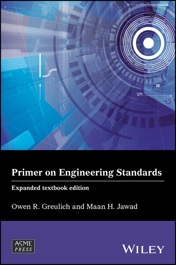 Primer on Engineering Standards by Maan H. Jawad, Owen R. Greulich