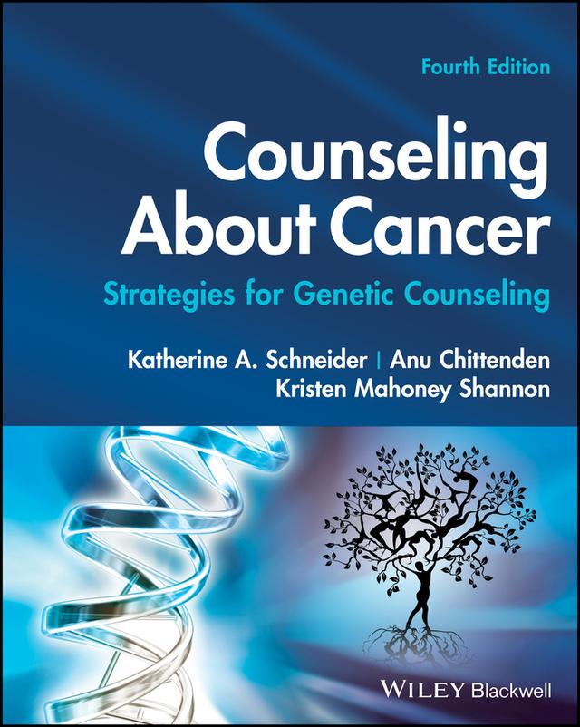 Counseling About Cancer by Anu Chittenden, Katherine A. Schneider, Kristen Mahoney Shannon