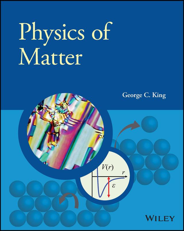 Physics of Matter by George C. King