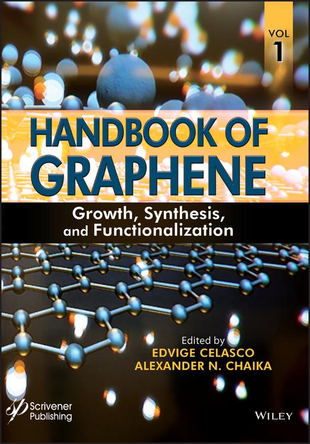 Handbook of Graphene, Volume 1 by Alexander N. Chaika, Edvige Celasco