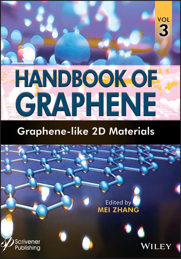 Handbook of Graphene, Volume 3 by Mei Zhang